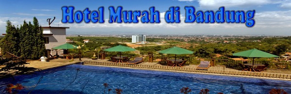 Hotel Murah di Bandung Dekat Trans Studio