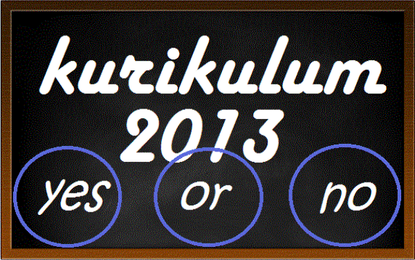 Kurikulum 2013 Yes or No
